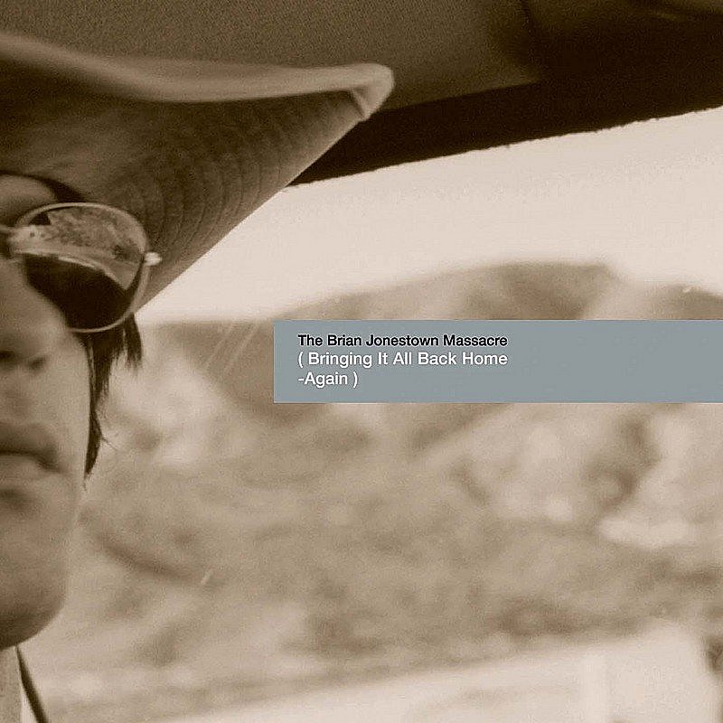 BRIAN JONESTOWN MASSACRE/BRINGING IT ALL BACK HOME